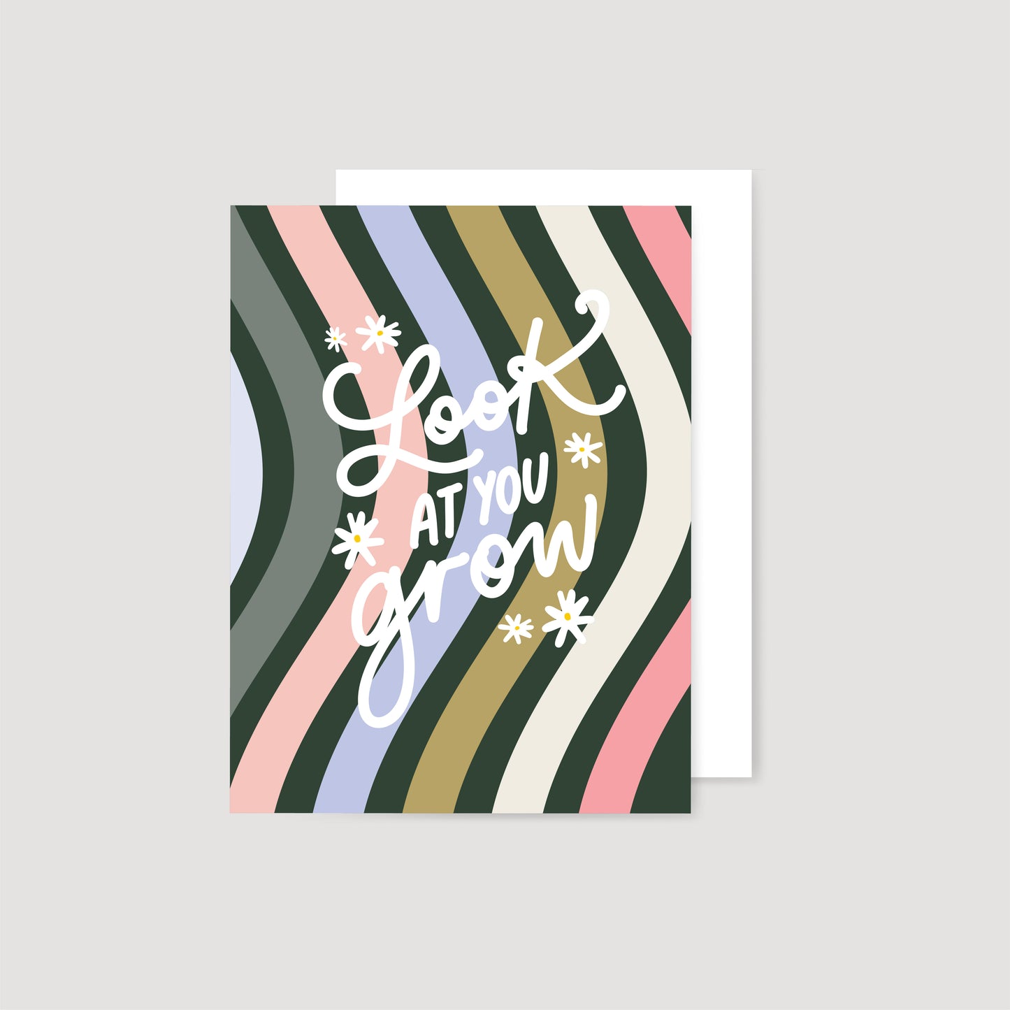 Look at you Grow Greeting Card