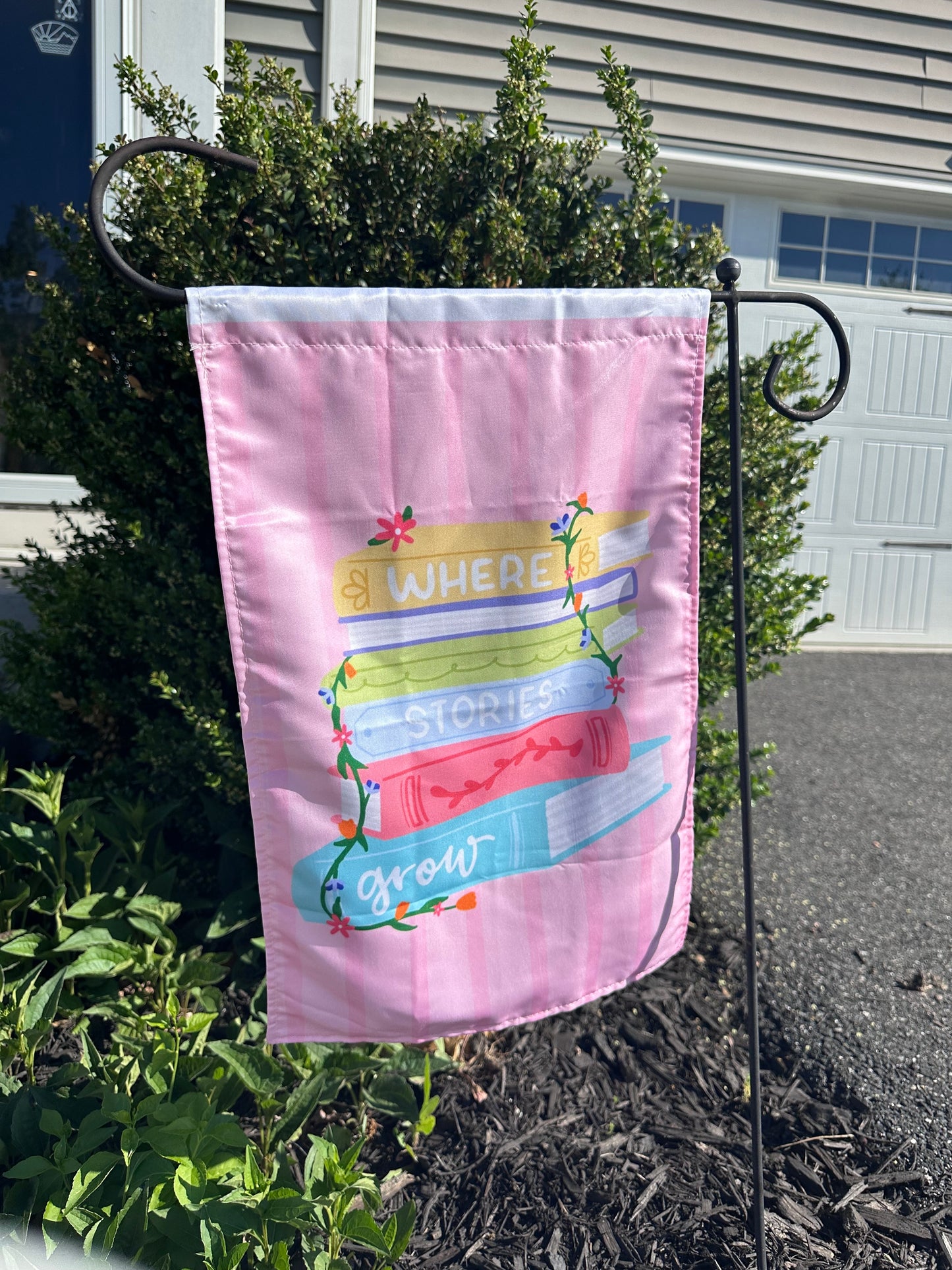 Where Stories Grow Garden Flag