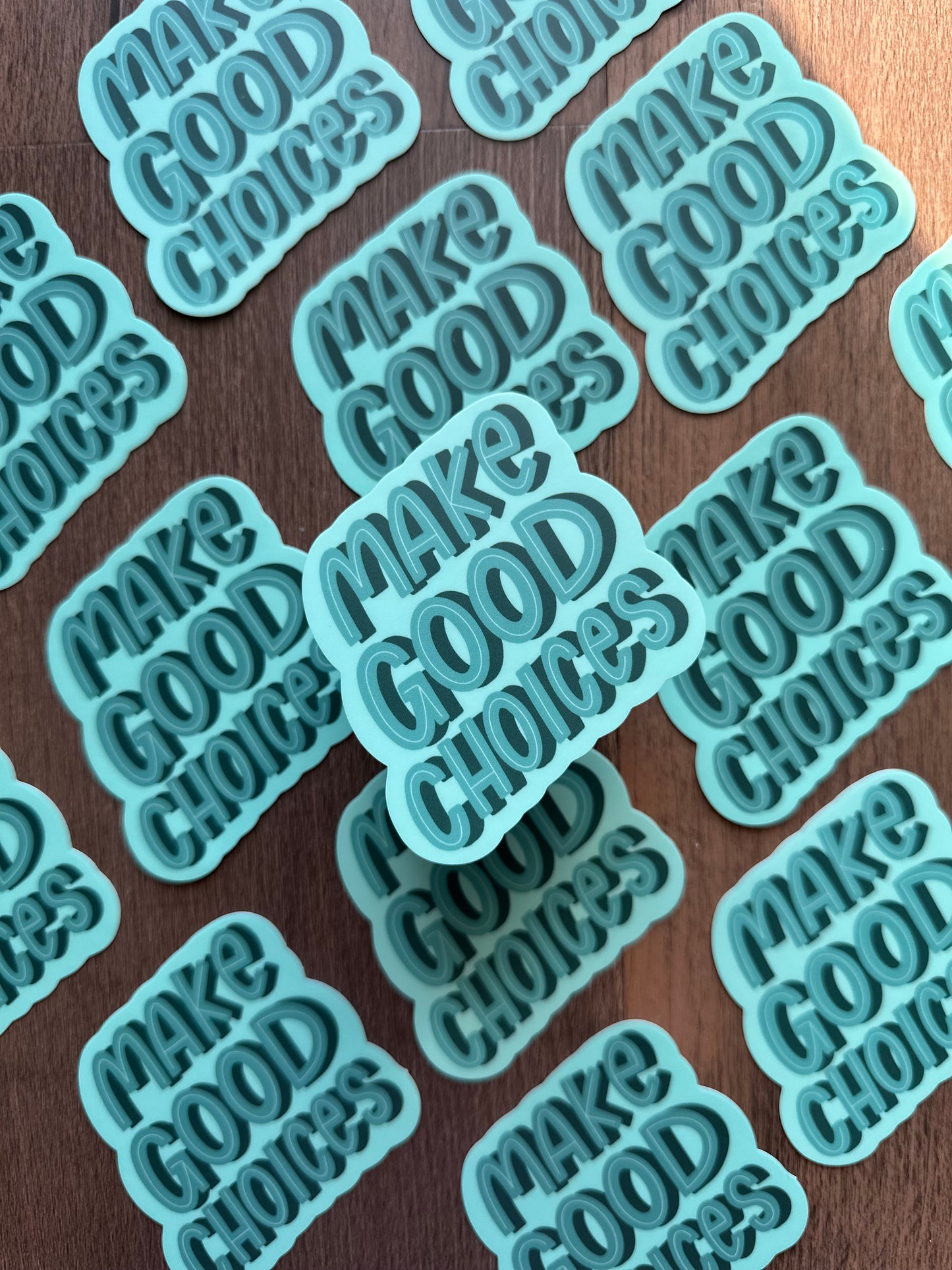 Make Good Choices Sticker