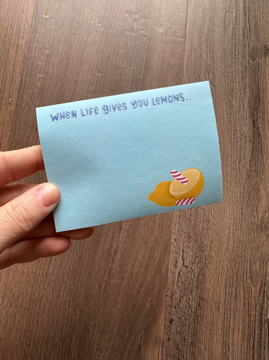 When Life Gives You Lemons Post it Notes