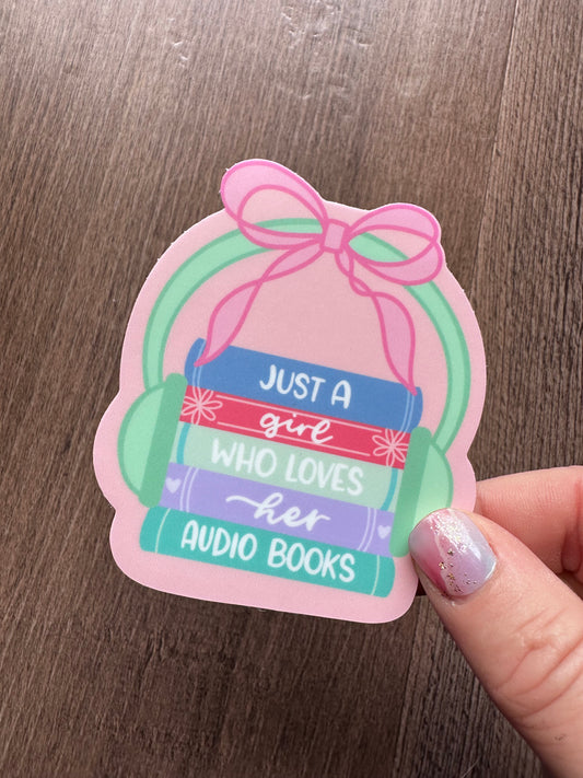 Just a Girl Who Loves Her Audio Books Sticker